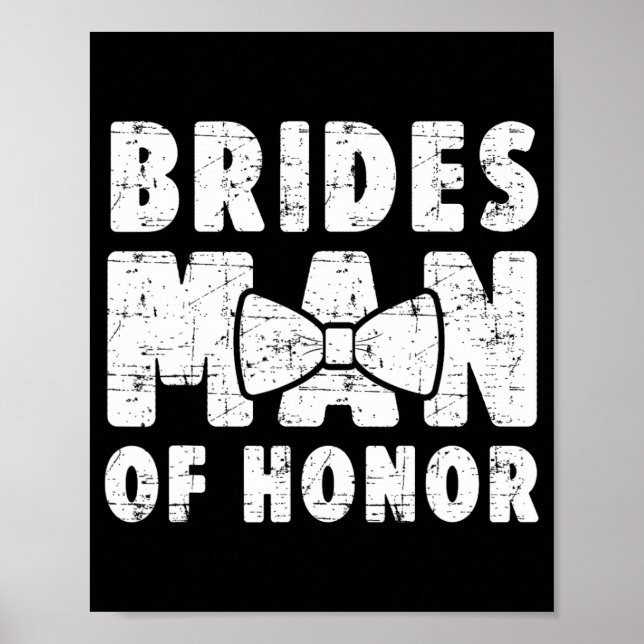 Poster Brides Man Of Honor Wedding Tee Solteiro Bachelore (Frente)