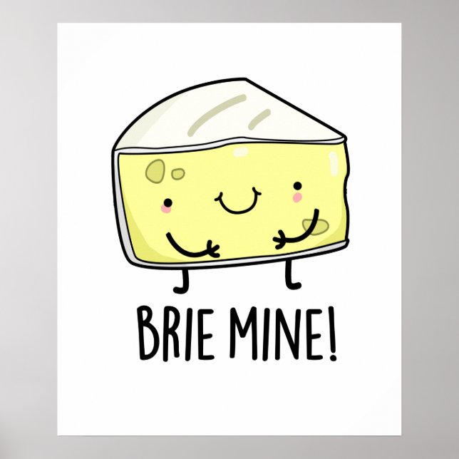 Poster Brie Mine Queijo Engraçado (Frente)
