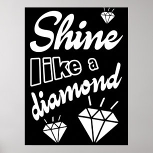 Poster Brilhar como um diamante