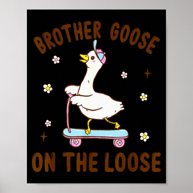 Poster Brother Goose On The Loose Funny Birthday Matching (Frente)