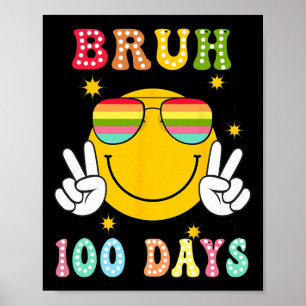 Poster Bruh 100 Dias De Escola 100º Dia De Sorriso Escola