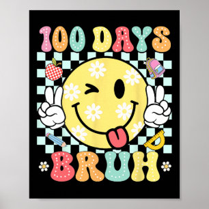Poster Bruh 100 Dias De Sorriso Engraçado Na Escola 100º