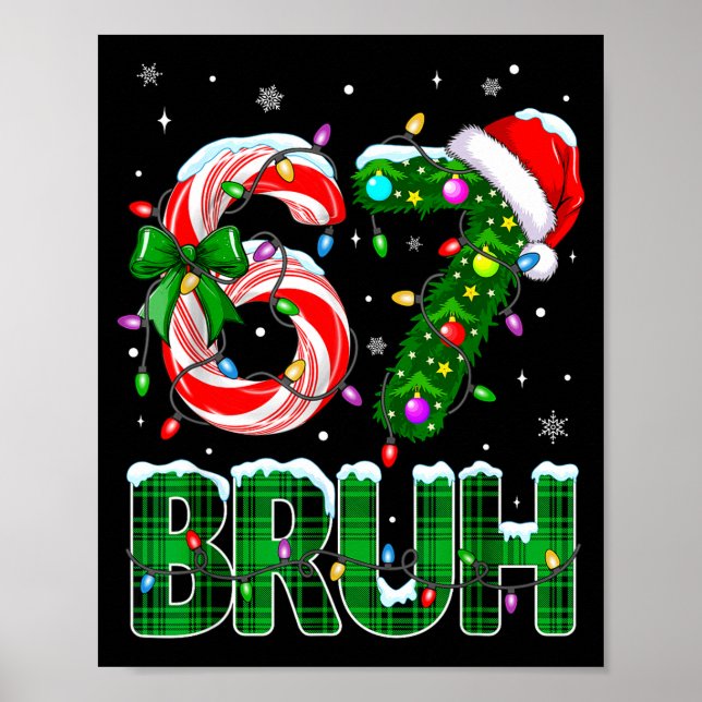 Poster Bruh 67 Six Seven 6 7 Meme Christmas Tree Candy Ca (Frente)