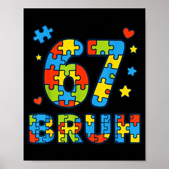 Poster Bruh 6 7 Funny Six Seven Autism Awareness Kids Tea (Frente)