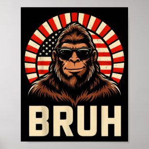 Poster Bruh bigfoot meme gráfico meninos homens engraçado