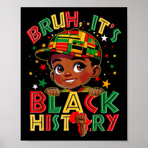 Poster Bruh Black History Monys Melanin African Blac