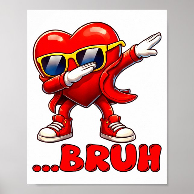 Poster Bruh Dabbing Heart Funny Kids Boys Mens Valentine  (Frente)