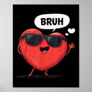 Poster Bruh Dia de os namorados Heart Humor Meme Men Mulh