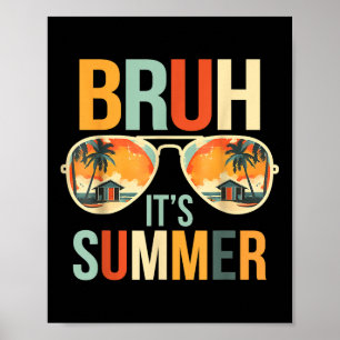 Poster Bruh É Engraçado Dizer "Memória" Bro Summer Vacat