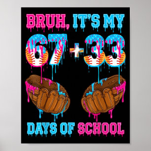 Poster Bruh É Meu 67 33 Dia De Escola Beisebol Meninos Cr