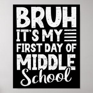 Poster Bruh É Meu Primeiro Dia De Ensino Médio Ck Para A