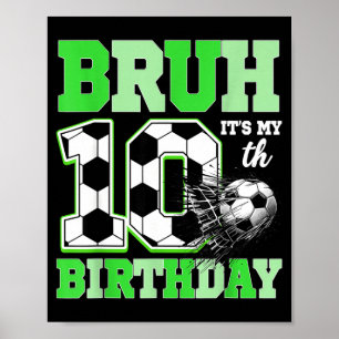 Poster Bruh É Minha Festa de Aniversário de Futebol de 10