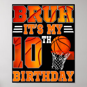 Poster Bruh é o meu 10º Tema de Basquete de Aniversário, 