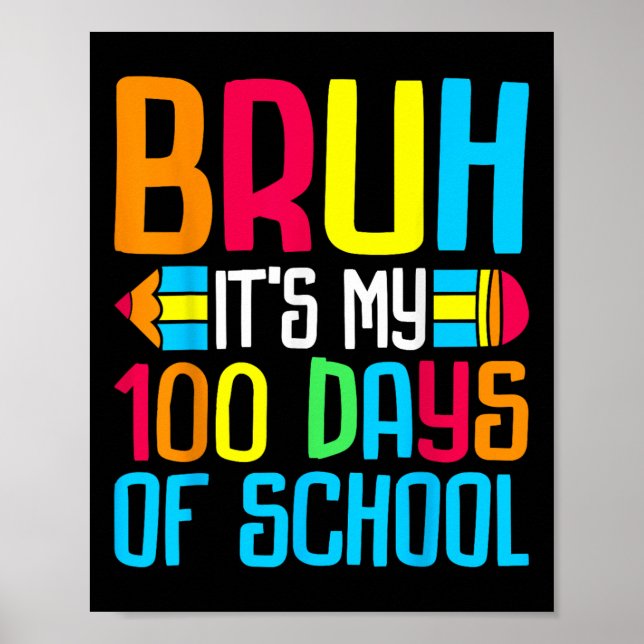 Poster Bruh É O Meu 100 Dias De Professora De 100 Dias De (Frente)