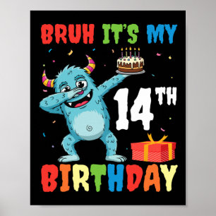 Poster Bruh É o meu 14 de Aniversário do Halloween Monste