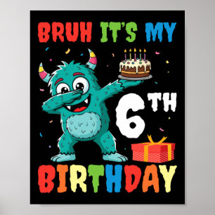 Poster Bruh É o meu 6 de Aniversário do Halloween Monster