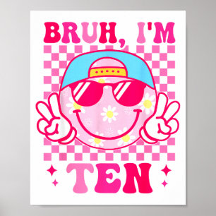Poster Bruh Estou Com Dez 10 Aniversário de 10 Anos Menin