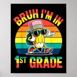 Poster Bruh, eu estou no Lápis Legal da Grau 1rua