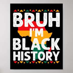 Poster Bruh Eu Sou Mês da História Negra Homens Adolescen