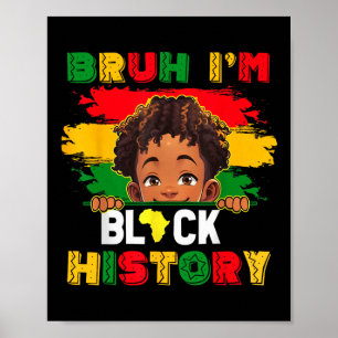 Poster Bruh Eu Sou Mês da História Negra Homens Afro-Amer