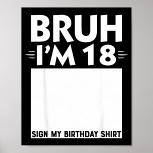 Poster Bruh Eu Sou Presente De 18 Anos Sinal De Aniversár