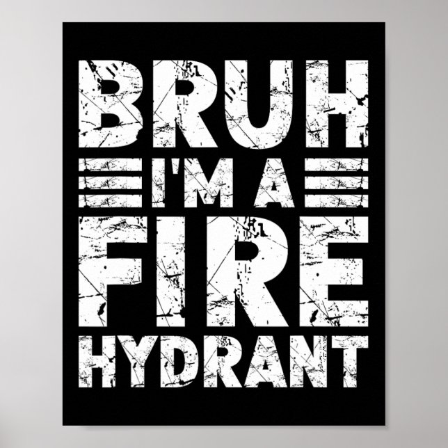 Poster Bruh, eu sou um Hydrant Fusível Fusível Halloween  (Frente)