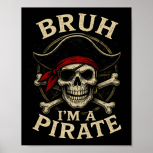 Poster Bruh, eu sou um pirata preguiçoso cabeça de pirata