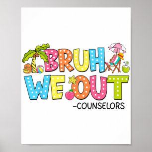Poster Bruh, Fomos Conselheiros No Dia Passado Da Escola