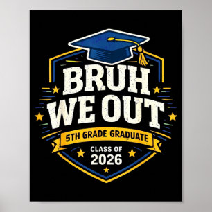 Poster Bruh fora 5º ano turma de formatura do 5º anoB
