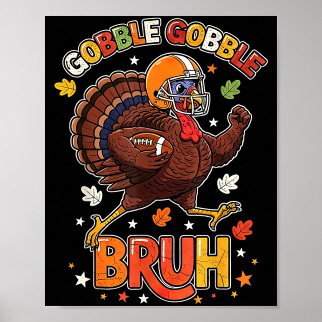 Poster Bruh Funny Thanksgiving Turkey Gobble Football Boy (Frente)