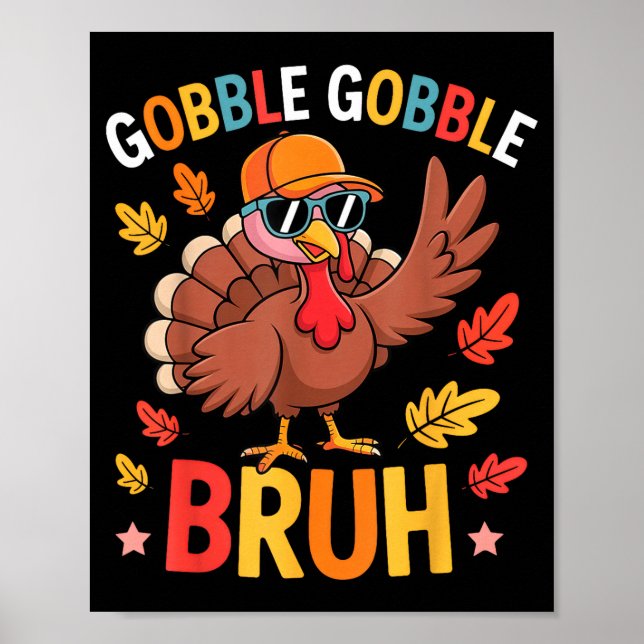 Poster Bruh Funny Thanksgiving Turkey Gobble Shirt Boys G (Frente)
