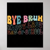 Bruh Happy No Último Dia Da Escola, Professor De M