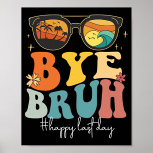Poster Bruh Happy No Último Dia Do Professor No Verão