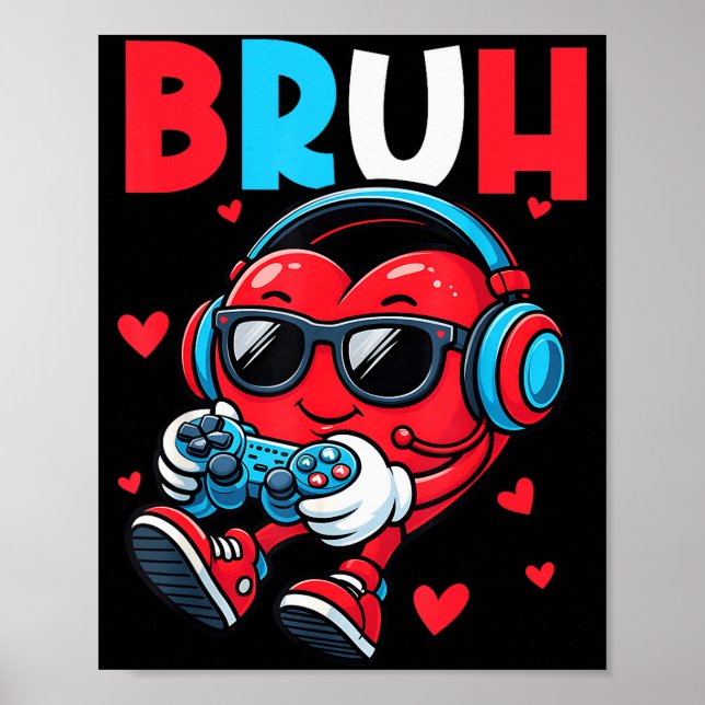 Poster Bruh Heart Gamer Video Gaming Controller Valentine (Frente)