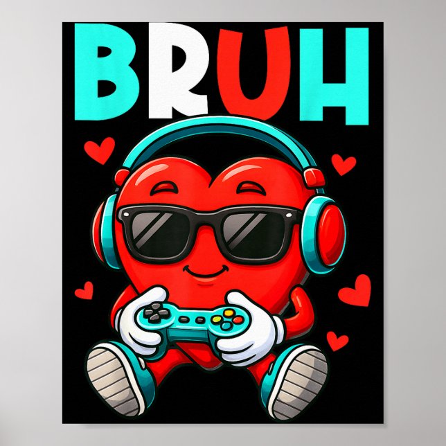 Poster Bruh Heart Gamer Video Gaming Controller Valentine (Frente)
