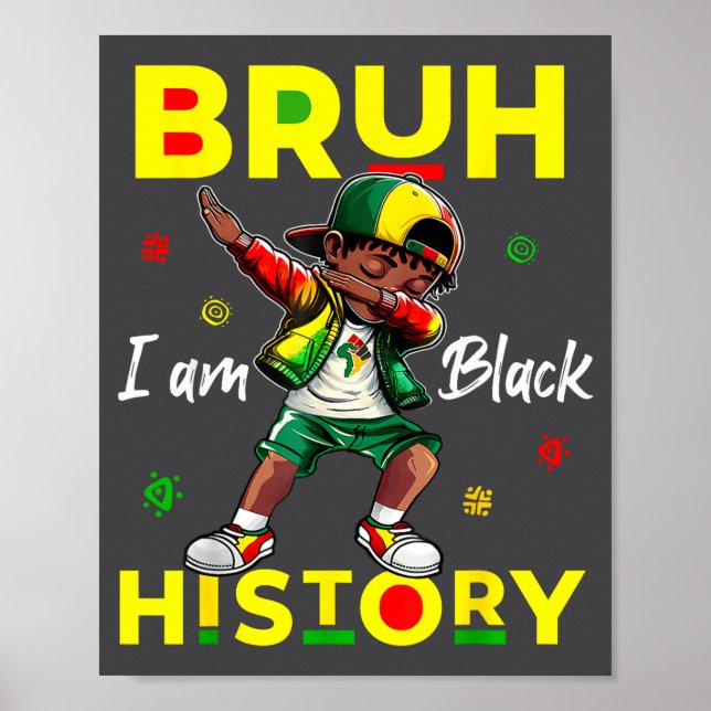 Poster Bruh I Am Black History Afro Men Boys Black Histor (Frente)