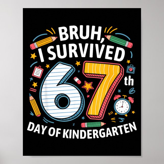 Poster Bruh I Survived 67th Day Of Kindergarten 67 Meme K (Frente)