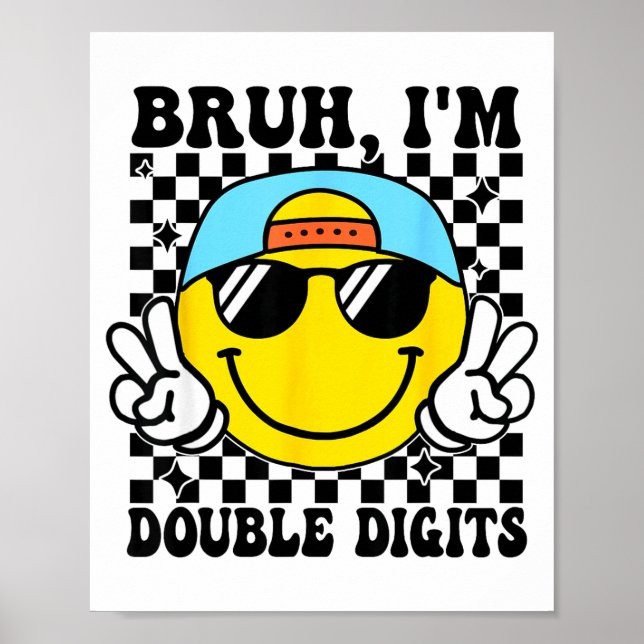 Poster Bruh I'm Double Digits 10 Year Old Boy Birthday 10 (Frente)