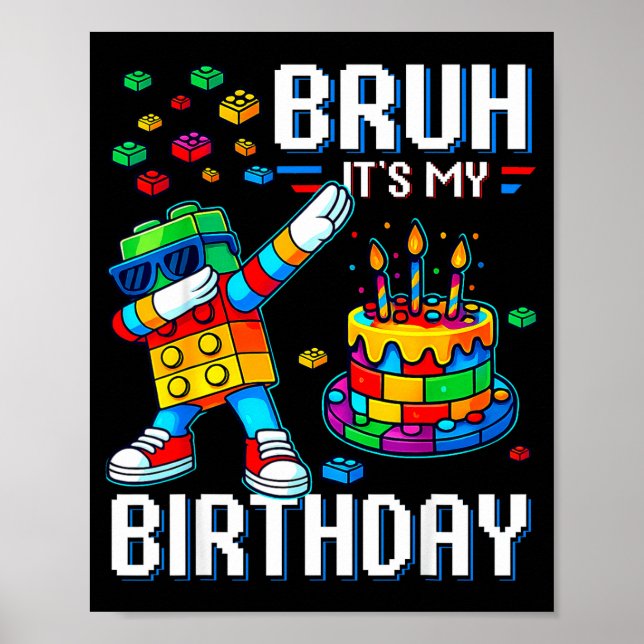Poster Bruh Its My Birthday Master Builder Dabbing Blocks (Frente)