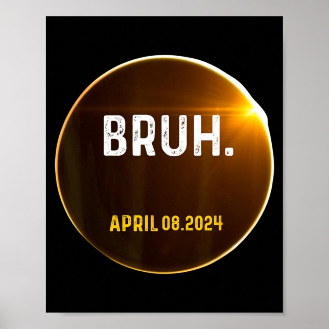 Poster Bruh Meme Ditozação Engraçada Eclipse Solar Total  (Frente)