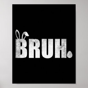Poster Bruh Meme Engraçado Dizendo Bro Saudando Jovens Me