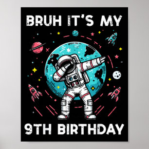 Poster Bruh Meu Aniversário de 9 Anos Astronauta Dab 9 An