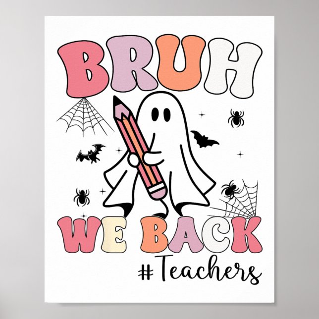 Poster Bruh Nós Chamamos Professores No Primeiro Dia Do S (Frente)