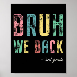 Poster Bruh Nós Ck 3ª Série Primeiro Dia De Aula Para Ter