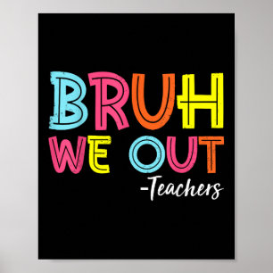 Poster Bruh Nós Descobrimos Professores No Dia Passado Do