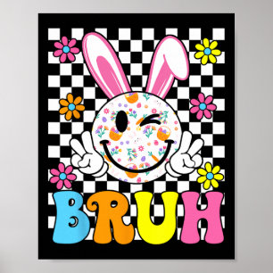 Poster Bruh Páscoa Dia Engraçado Ovos Coelhinhos Molhados