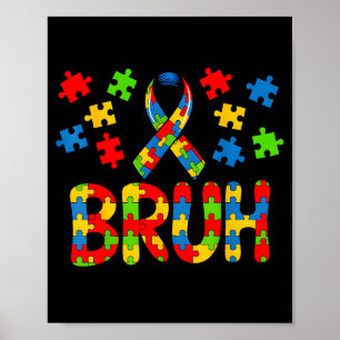 Poster Bruh puzzle consciência do autismo apoio meme engr