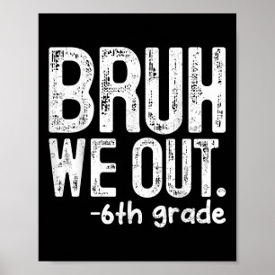 Poster Bruh, Saímos Do 6 No Dia Passado De Professores Es