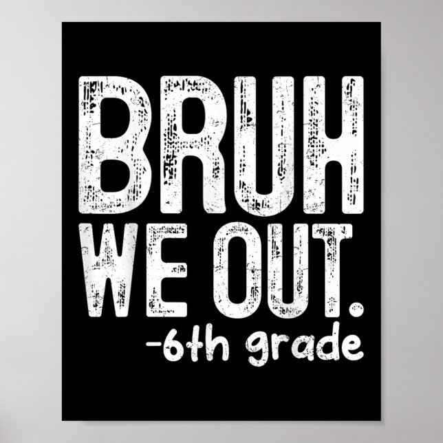 Poster Bruh, Saímos Do 6 No Dia Passado De Professores Es (Frente)