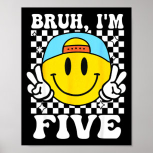 Poster Bruh Sou Cinco Aniversário de 5º anos Groovy Menin